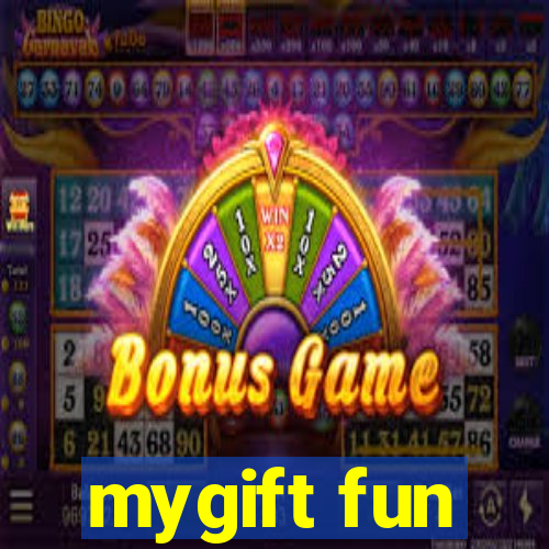 mygift fun